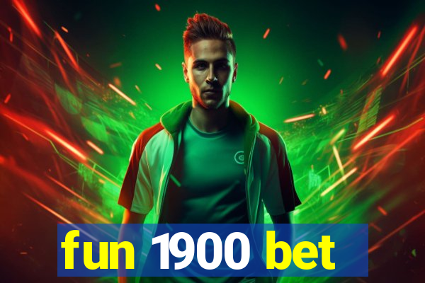 fun 1900 bet